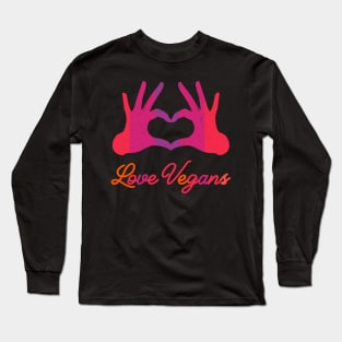 Love Vegans Long Sleeve T-Shirt